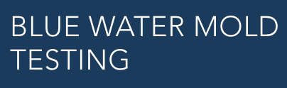 Blue Water Mold Testing